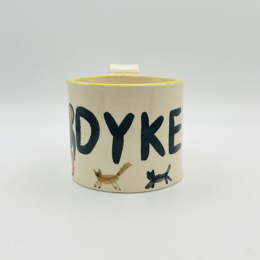Dyke mug