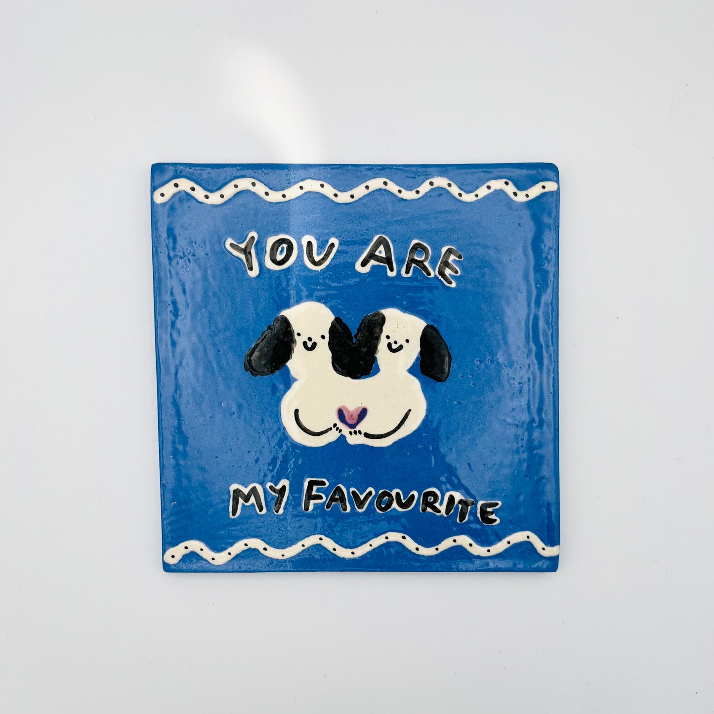 ‘You are my favourite’ ceramic tile