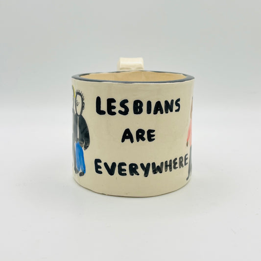 Lesbians are everywhere mug